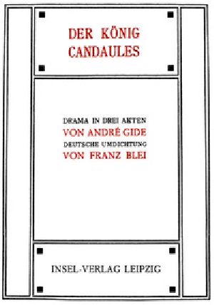 [Gutenberg 38281] • Der König Candaules: Drama in drei Akten